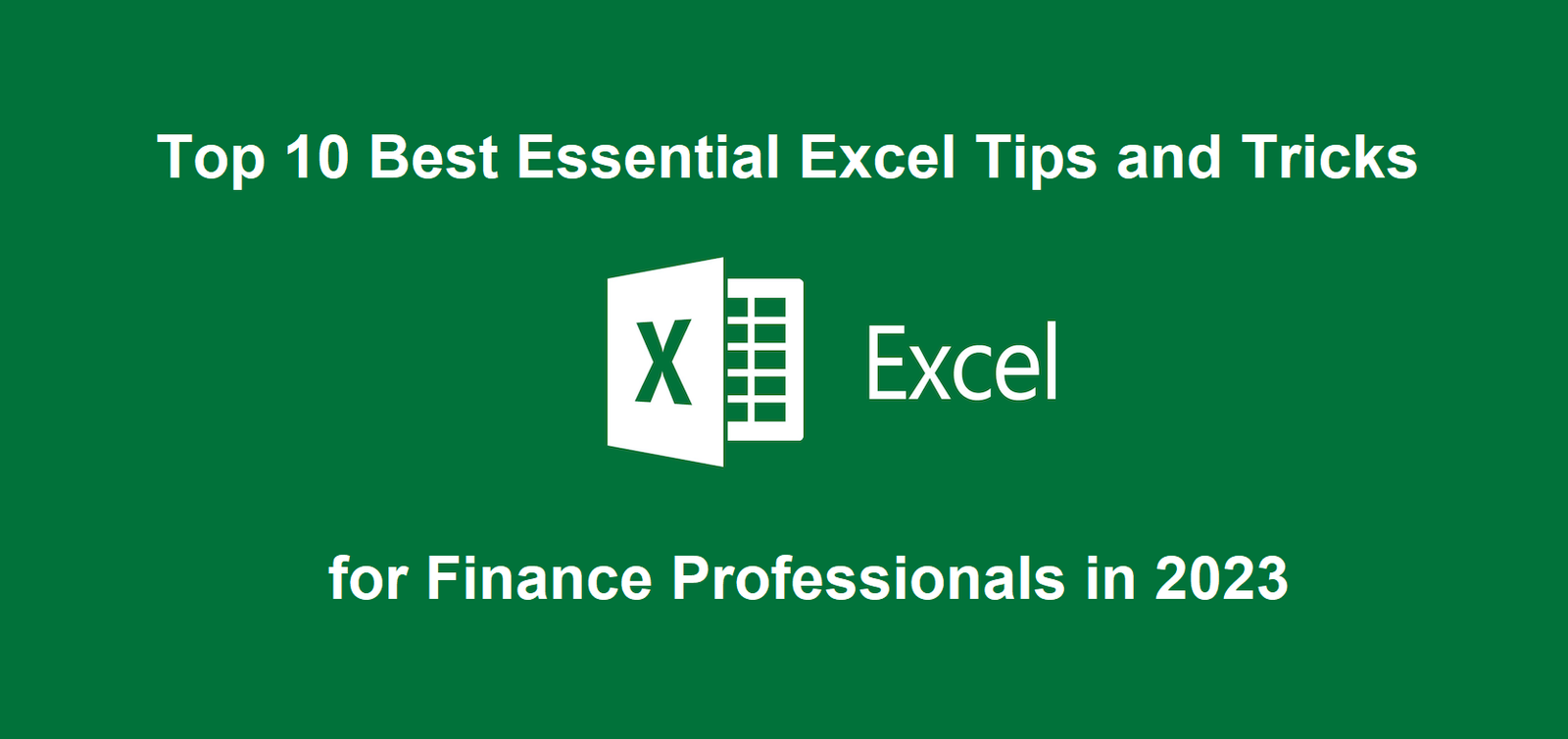 Top 10 Best Essential Excel Tips and Tricks